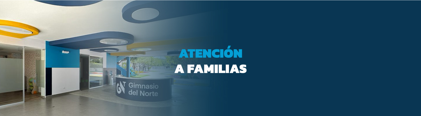 Banner_Atencion_A_Familias_Gimnasio del Norte